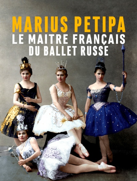 MARIUS PETIPA, LE MAÎTRE FRANÇAIS DES BALLETS RUSSES